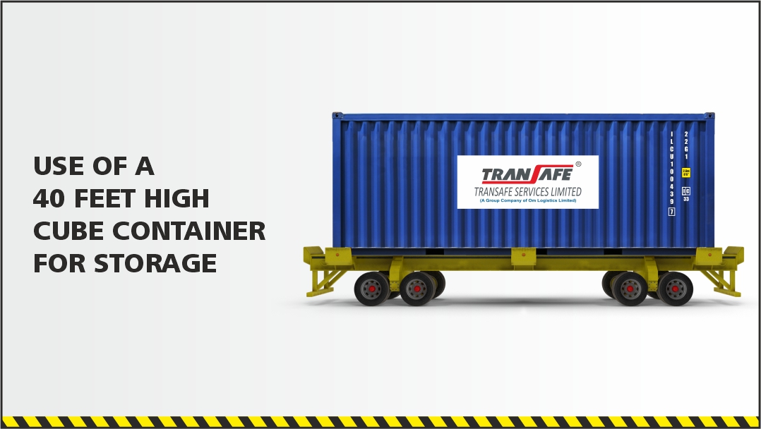 Use of a 40 Feet High Cube Container for Storage