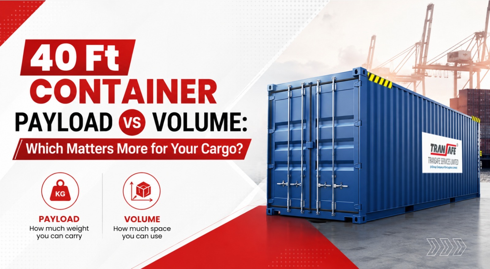 40 Ft Container Payload vs Volume: Which Matters More for Your Cargo?