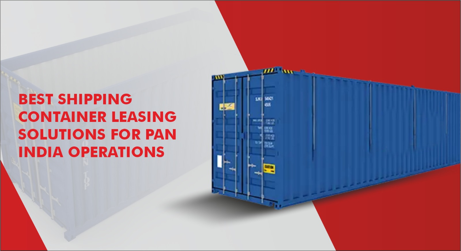 Best Shipping Container Leasing Solutions for PAN India Operations