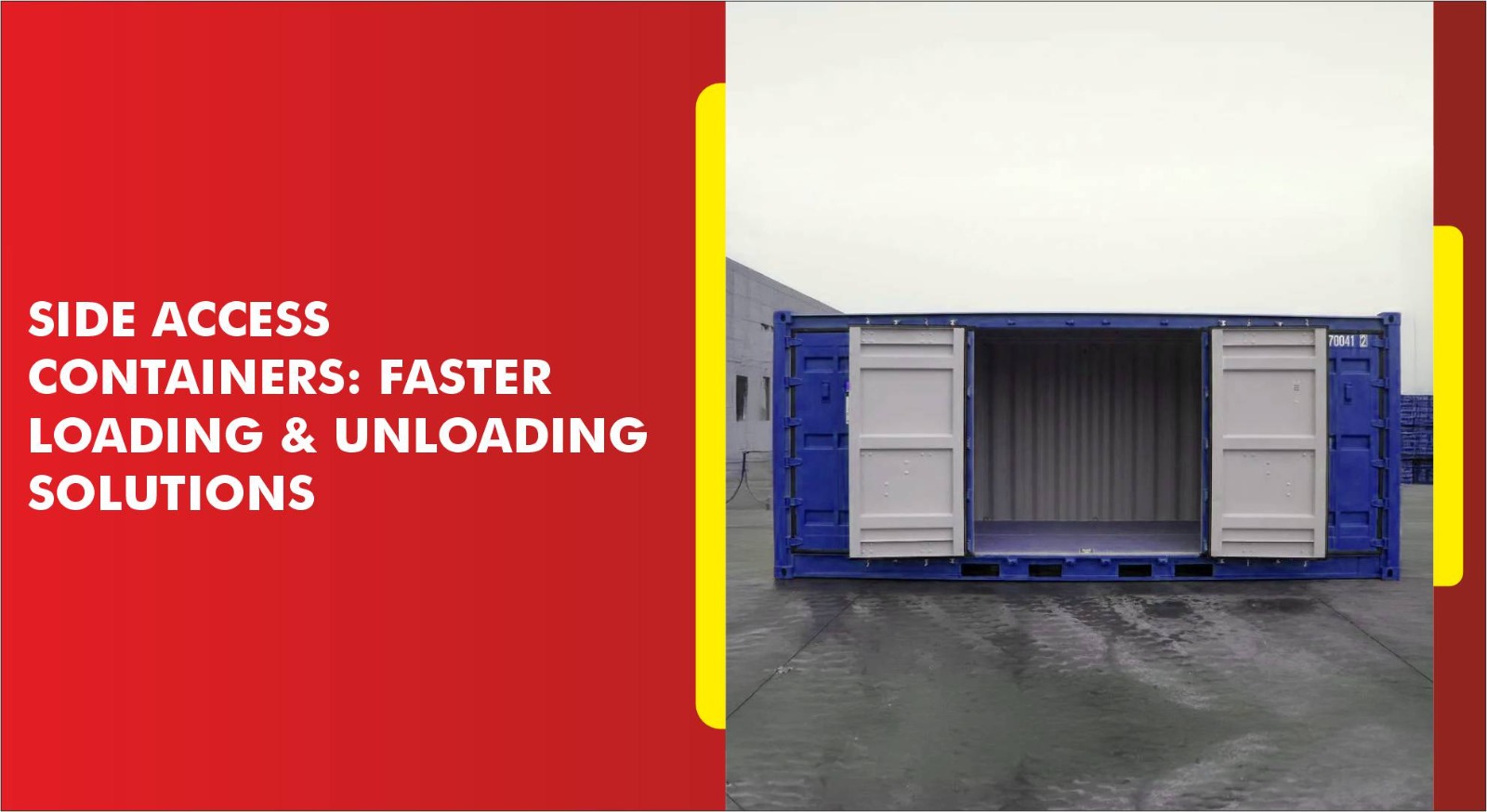 Side Access Containers: Faster Loading & Unloading Solutions