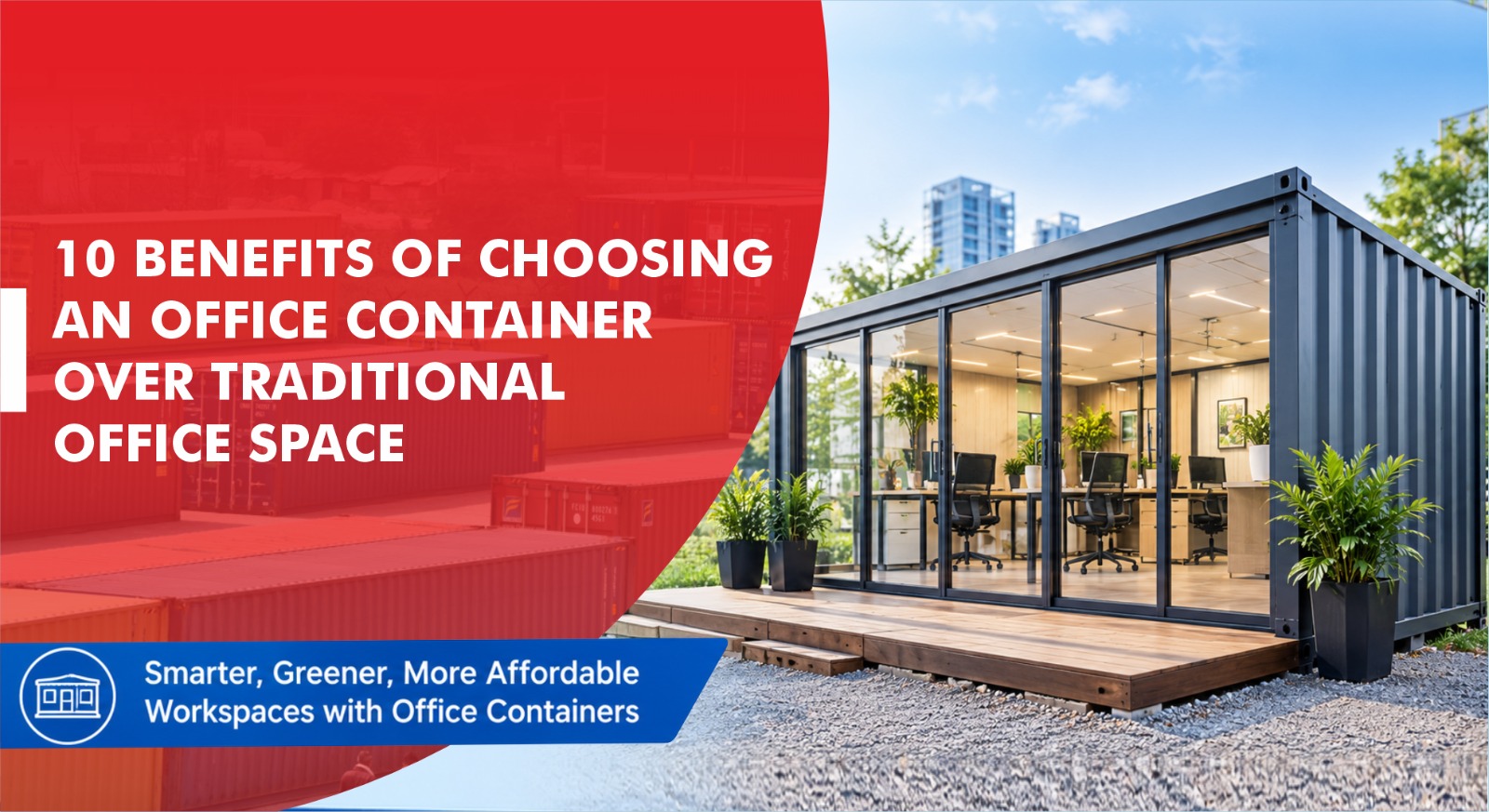 10 Benefits of Choosing an Office Container Over Traditional Office Space