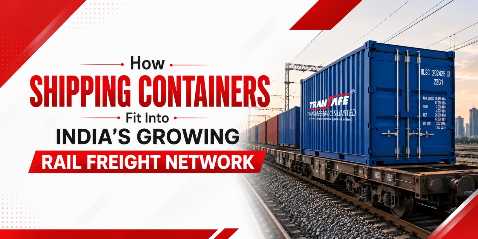 How Shipping Containers Fit Into India’s Growing Rail Freight Network